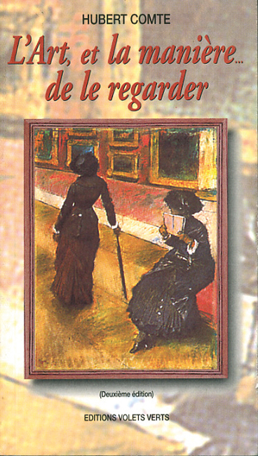 L’Art et la manière… de le regarder
