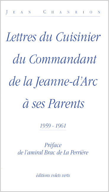 Lettres du Cuisinier du Commandant de la Jeanne-d’Arc à ses Parents